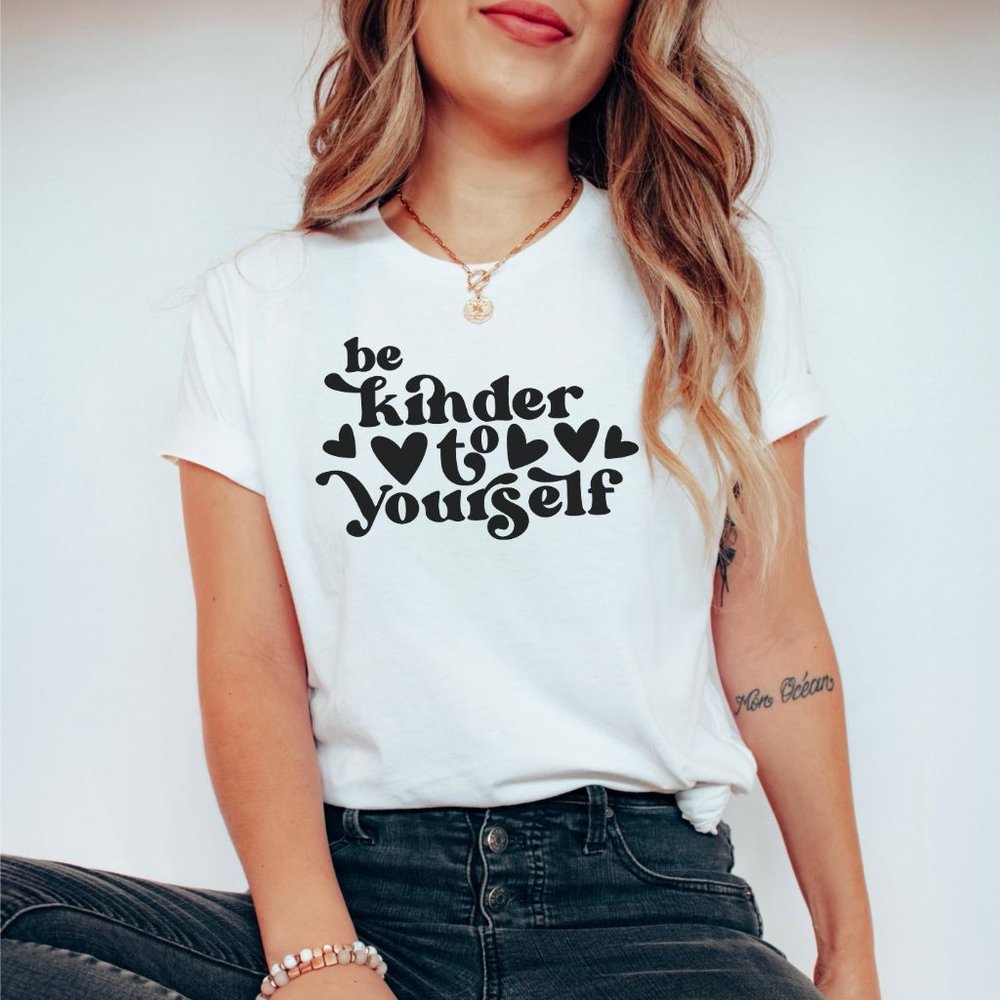 Be Kinder To Yourself Graphic T-shirt, Mental Health Shirt